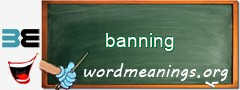 WordMeaning blackboard for banning